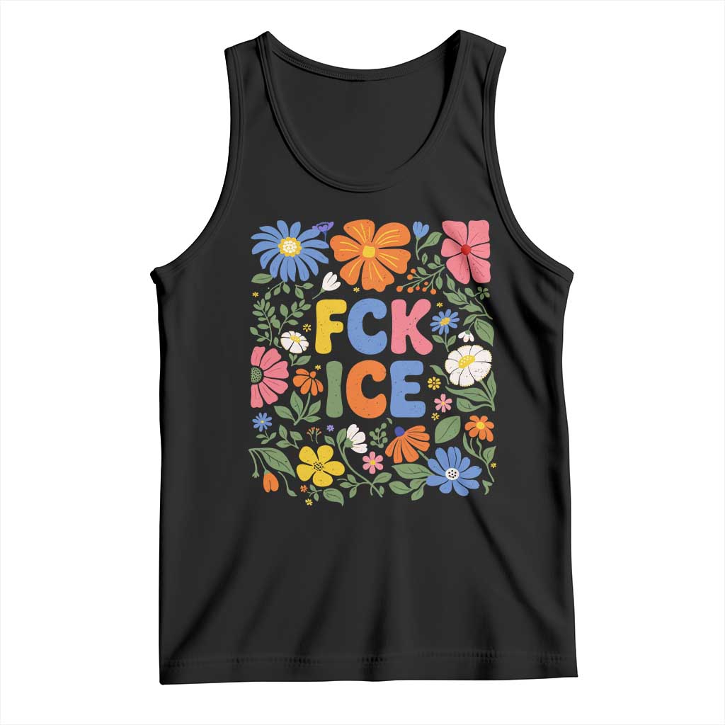 Fck Ice Tank Top Funny Boho Floral Resist Retro Pro Immigration TS10 Black Print Your Wear