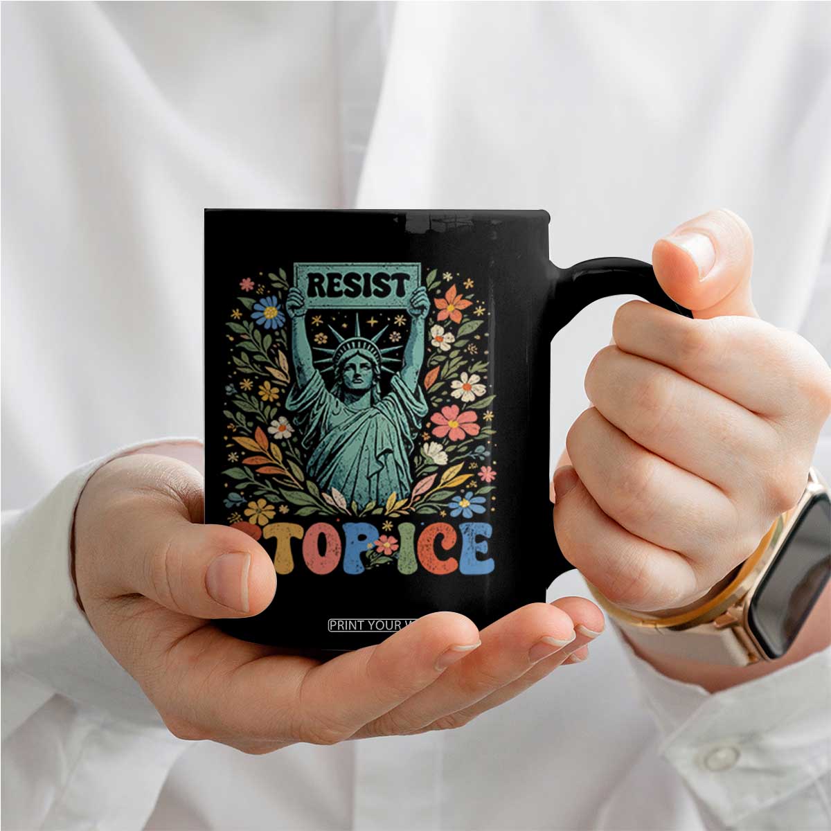 Stop ICE Coffee Mug Funny Statue of Liberty Boho Floral Resist Retro TS10 Print Your Wear