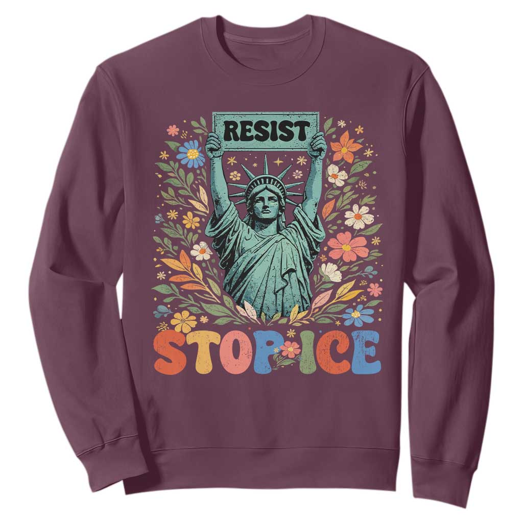 Stop ICE Sweatshirt Funny Statue of Liberty Boho Floral Resist Retro TS10 Maroon Print Your Wear