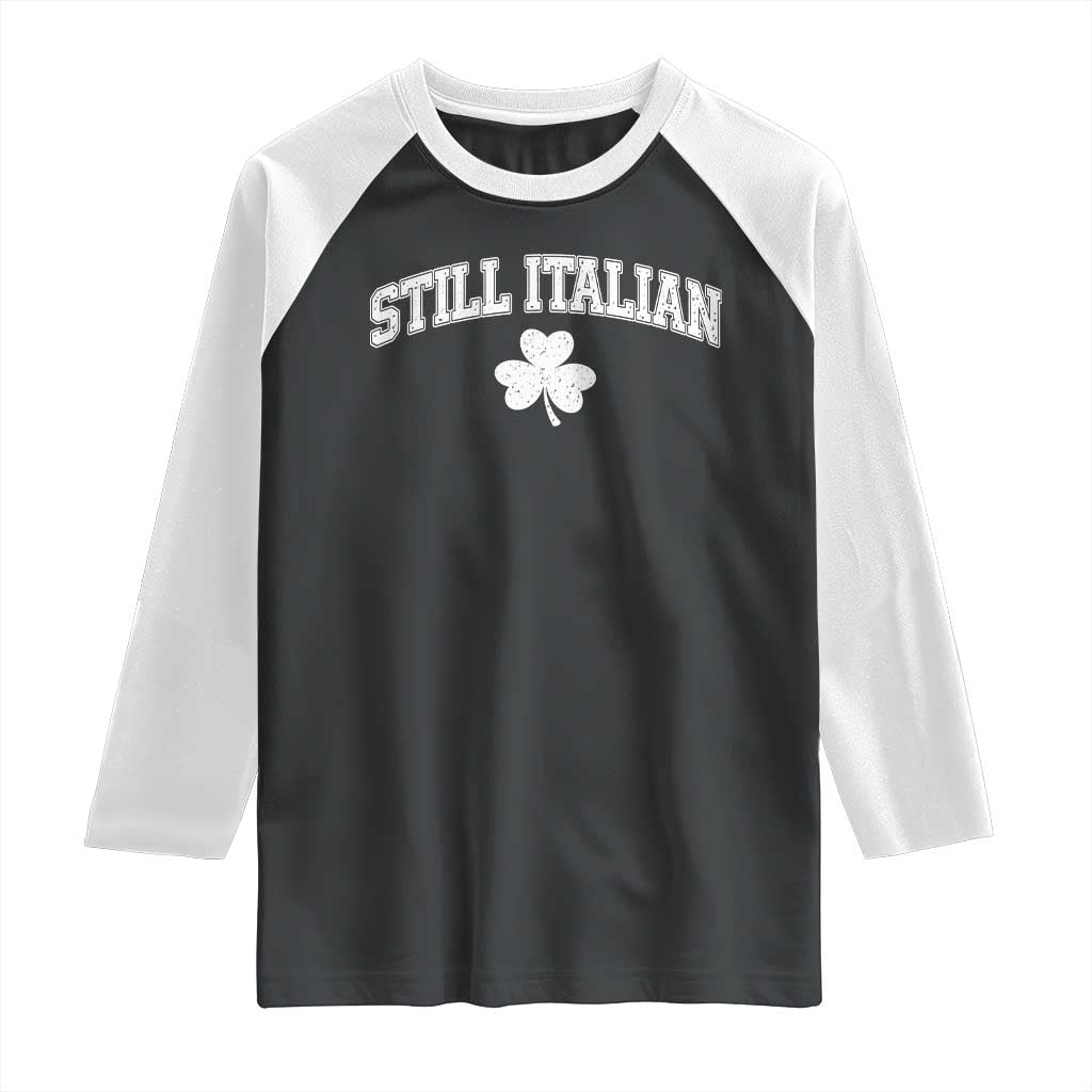 St Patricks Day Italian Raglan Shirt Funny Retro Varsity Sporty Style Shamrock TS10 Black White Print Your Wear