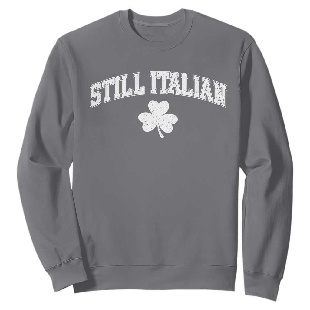 St Patricks Day Italian Sweatshirt Funny Retro Varsity Sporty Style Shamrock TS10 Charcoal Print Your Wear