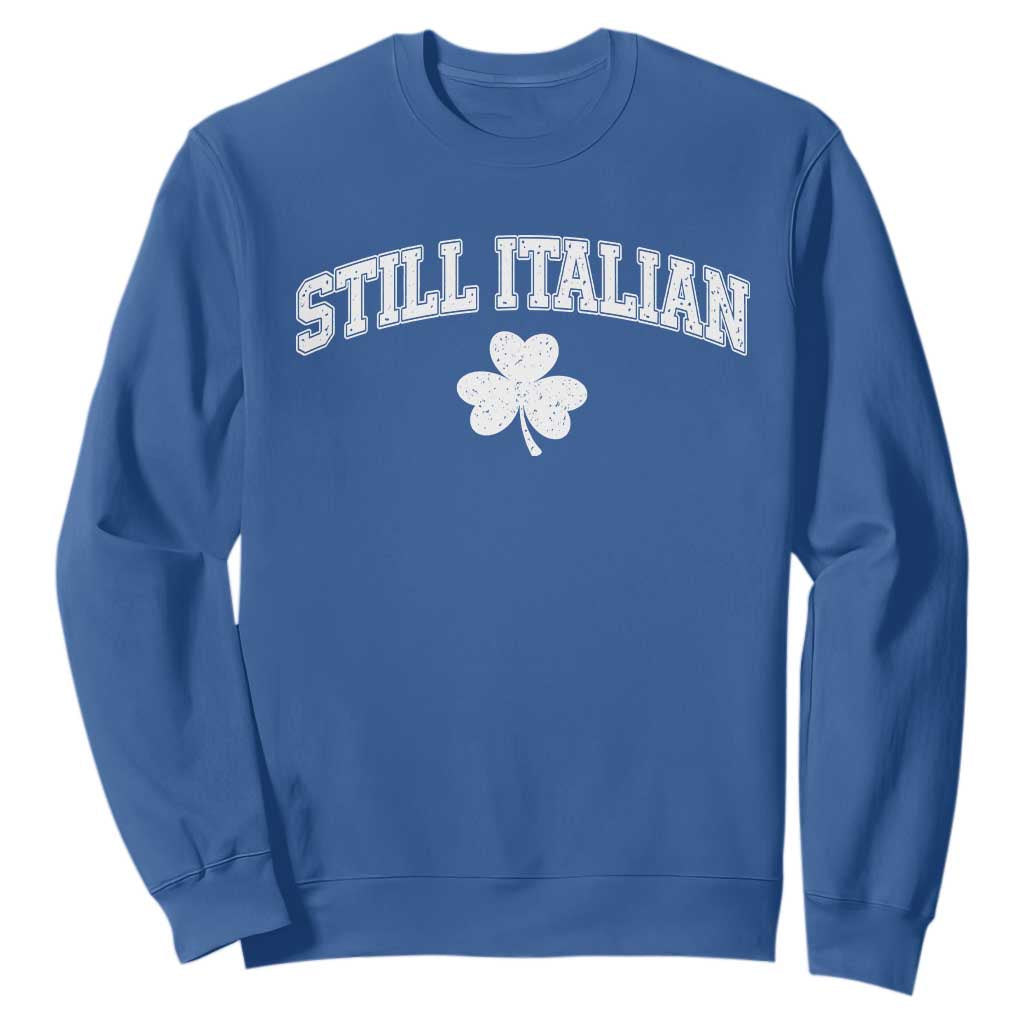 St Patricks Day Italian Sweatshirt Funny Retro Varsity Sporty Style Shamrock TS10 Royal Blue Print Your Wear