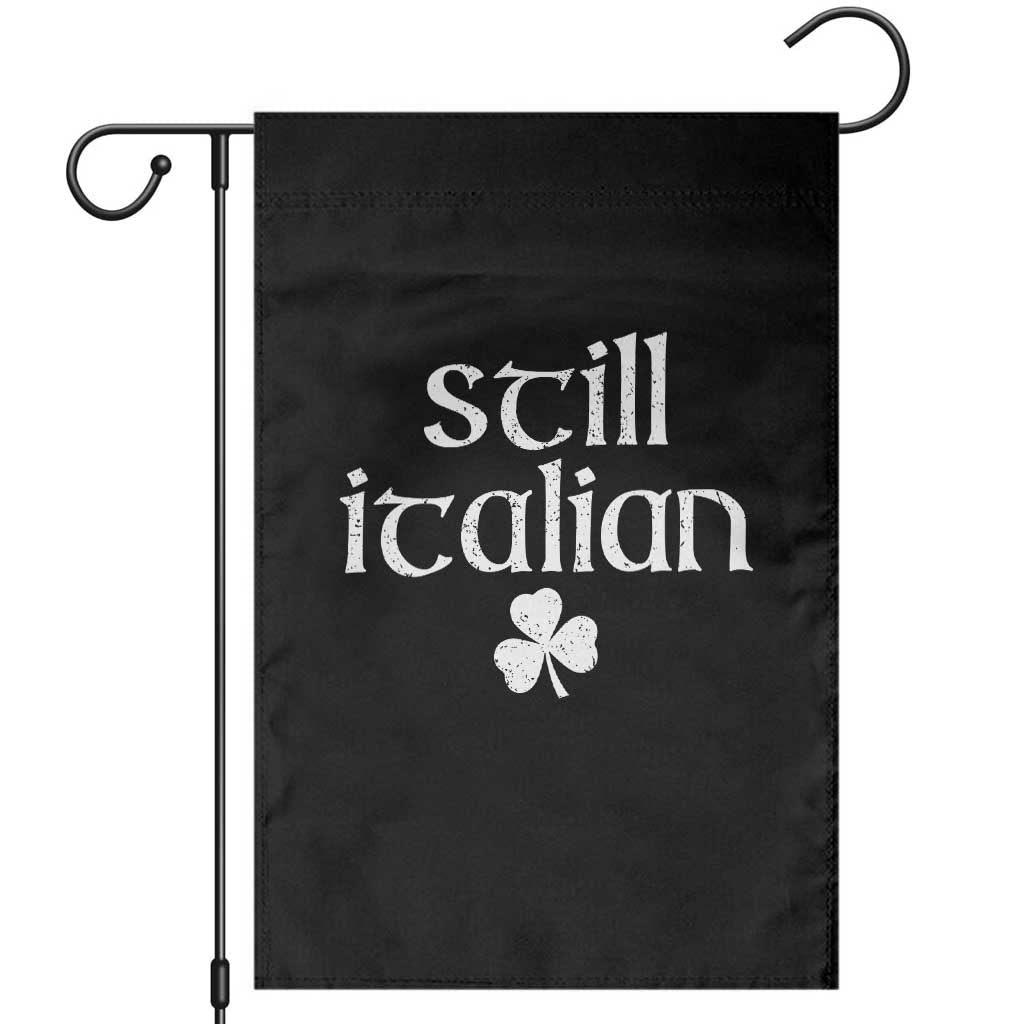 St Patricks Day Still Italian Garden Flag Funny Lucky Shamrock Clovers TS10 Black Print Your Wear