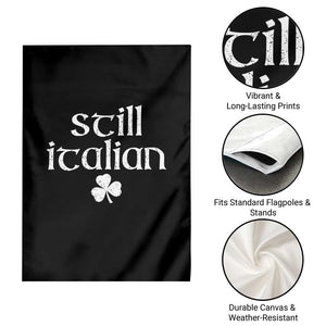 St Patricks Day Still Italian Garden Flag Funny Lucky Shamrock Clovers TS10 Print Your Wear