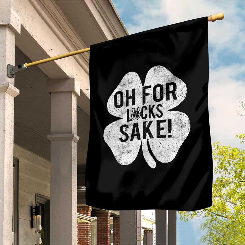 Funny Irish St Patricks Day Shamrock Garden Flag Oh For Lucks Sake TS10 Print Your Wear