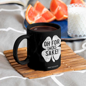Funny Irish St Patricks Day Shamrock Coffee Mug Oh For Lucks Sake TS10 Print Your Wear
