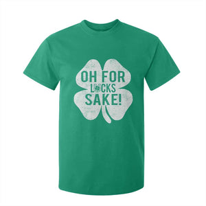 Funny Irish St Patricks Day Shamrock T Shirt For Kid Oh For Lucks Sake TS10 Irish Green Print Your Wear