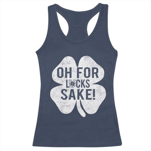 Funny Irish St Patricks Day Shamrock Racerback Tank Top Oh For Lucks Sake TS10 Navy Print Your Wear