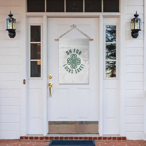 Funny St Patricks Day Garden Flag Oh For Lucks Sake Irish Celtic Shamrock TS10 Print Your Wear