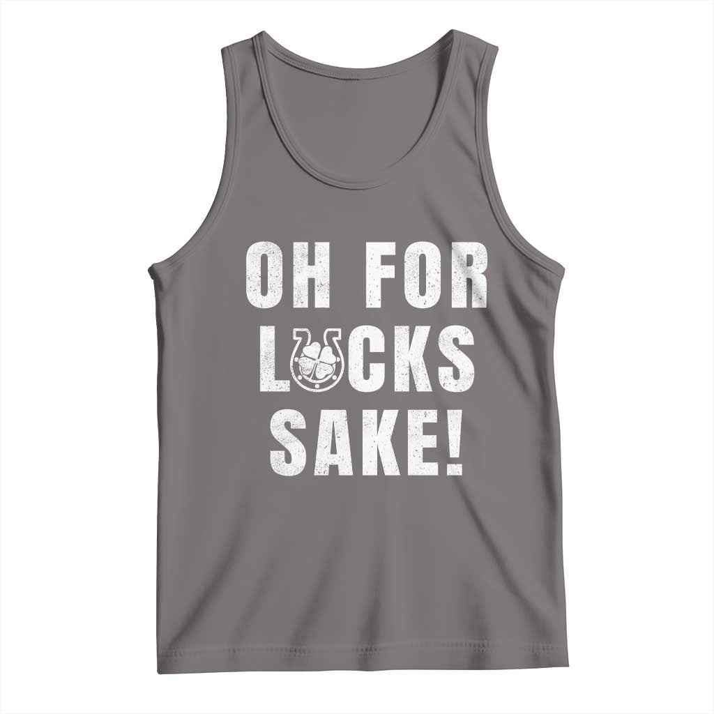 Funny Irish St Patricks Day Tank Top Oh For Lucks Sake Shamrock TS10 Deep Heather Print Your Wear