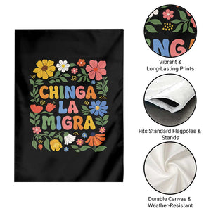 Chinga La Migra Garden Flag Funny Boho Floral Resist Retro Pro Immigration TS10 Print Your Wear