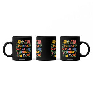 Chinga La Migra Coffee Mug Funny Boho Floral Resist Retro Pro Immigration TS10 Print Your Wear