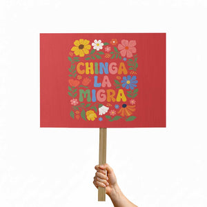 Chinga La Migra Protest Sign Funny Boho Floral Resist Retro Pro Immigration TS10 Horizontal 18" × 24" Red Print Your Wear