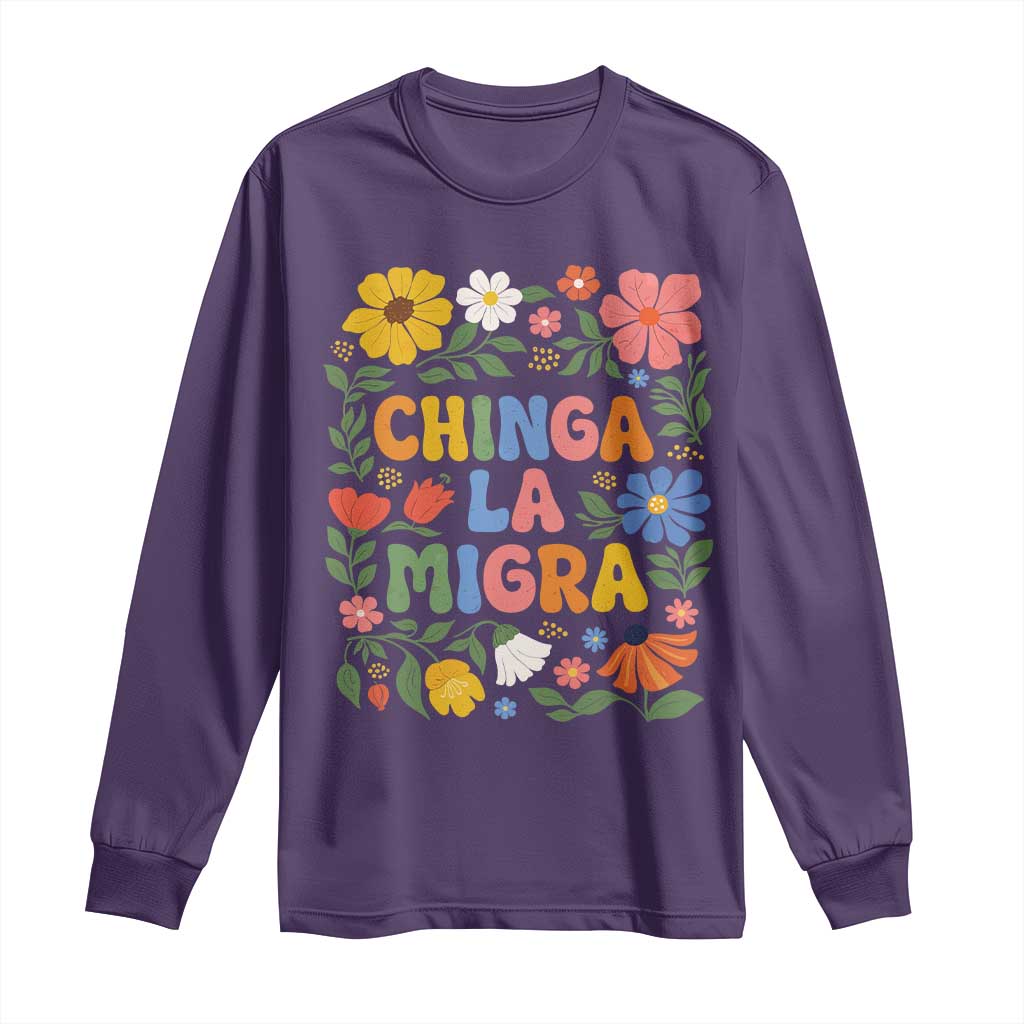 Chinga La Migra Long Sleeve Shirt Funny Boho Floral Resist Retro Pro Immigration TS10 Purple Print Your Wear