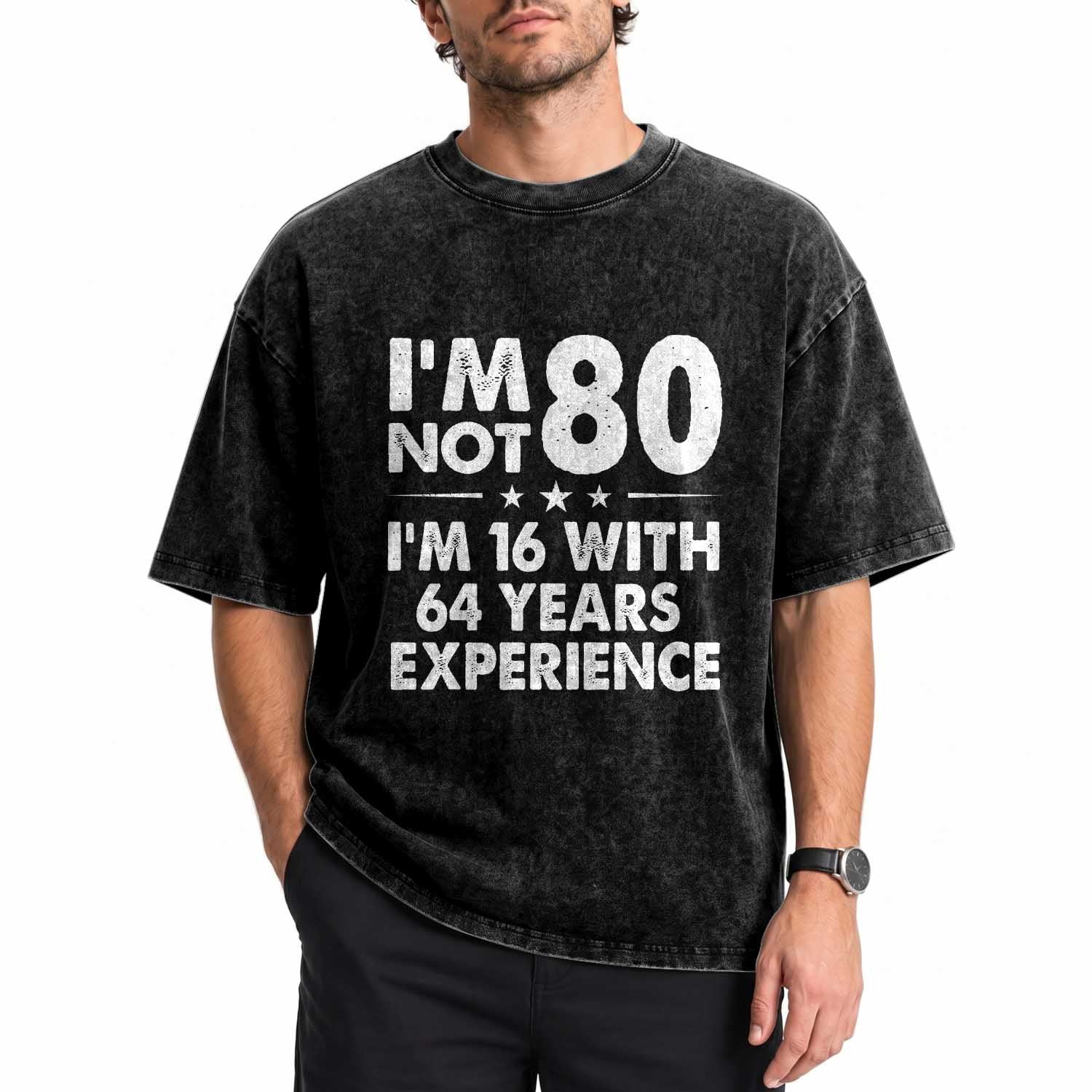 80th Birthday Washed Cotton T-Shirt Funny Saying Retro Vintage 80 Year Old Gift
