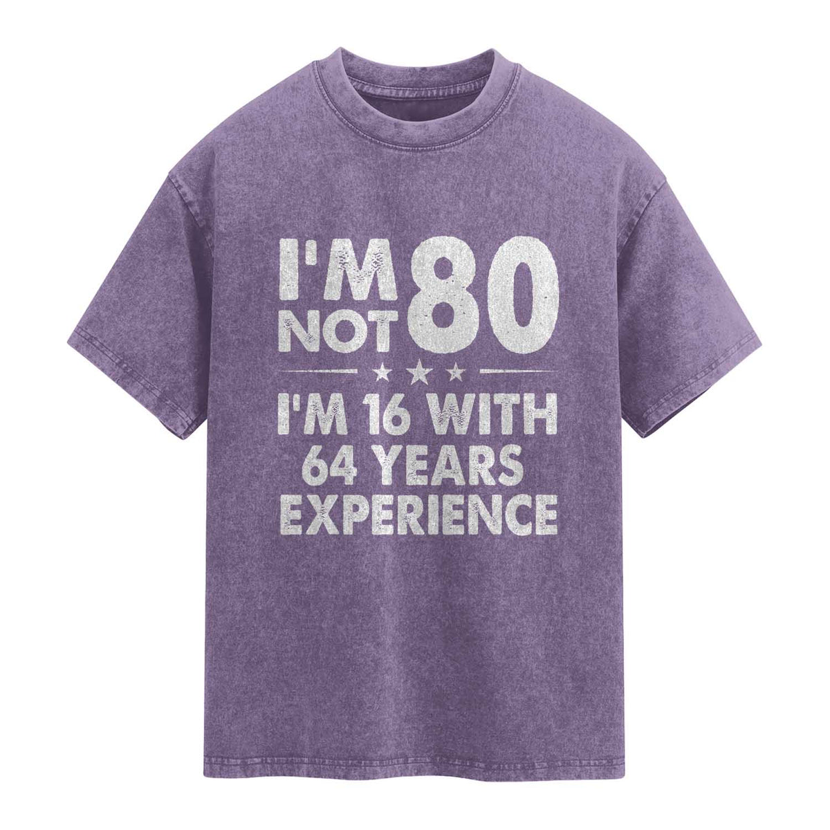 80th Birthday Washed Cotton T-Shirt Funny Saying Retro Vintage 80 Year Old Gift