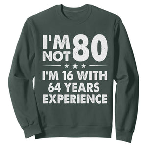 80th Birthday Sweatshirt Funny Saying Retro Vintage 80 Year Old Gift TS10 Dark Forest Green Print Your Wear