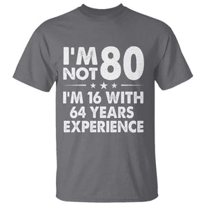 80th Birthday T Shirt Funny Saying Retro Vintage 80 Year Old Gift TS10 Charcoal Print Your Wear