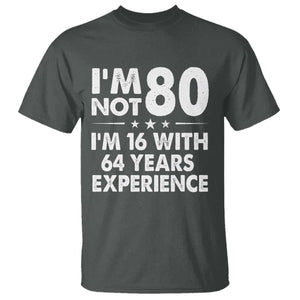 80th Birthday T Shirt Funny Saying Retro Vintage 80 Year Old Gift TS10 Dark Heather Print Your Wear