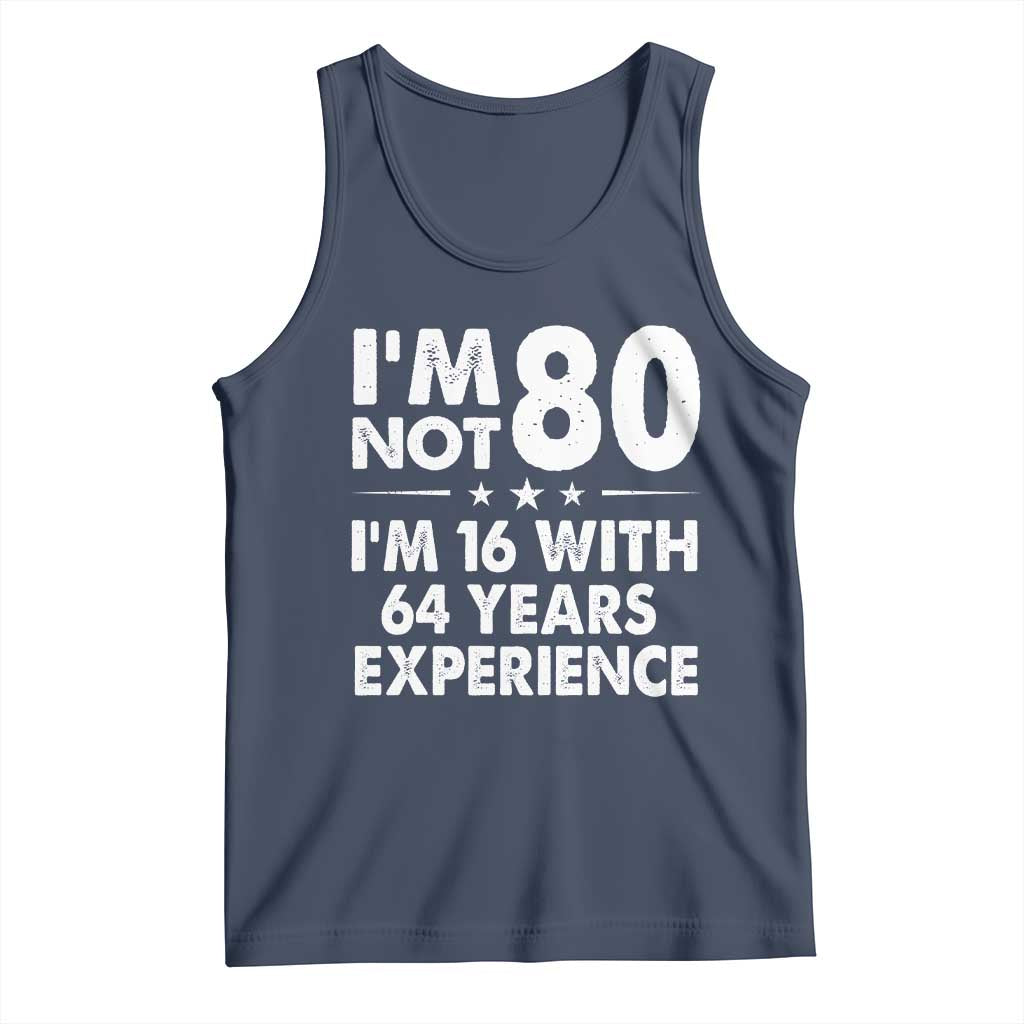 80th Birthday Tank Top Funny Saying Retro Vintage 80 Year Old Gift TS10 Navy Print Your Wear