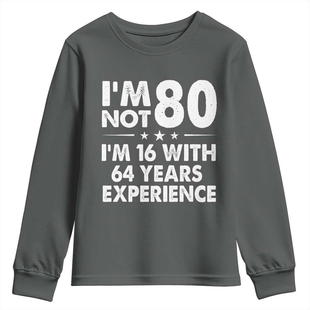 80th Birthday Youth Sweatshirt Funny Saying Retro Vintage 80 Year Old Gift TS10 Dark Heather Print Your Wear