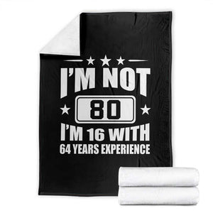 80th Birthday Throw Blanket Funny Saying 80 Year Old Gift TS10 Black Print Your Wear