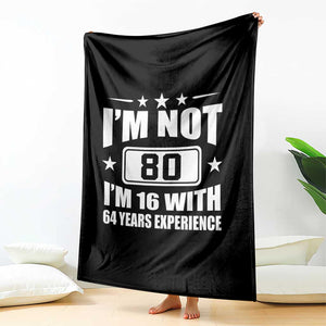 80th Birthday Throw Blanket Funny Saying 80 Year Old Gift TS10 Print Your Wear
