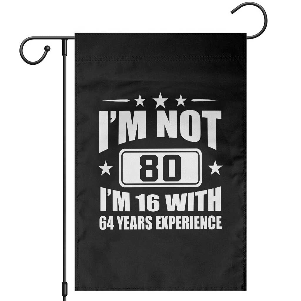 80th Birthday Garden Flag Funny Saying 80 Year Old Gift TS10 Black Print Your Wear