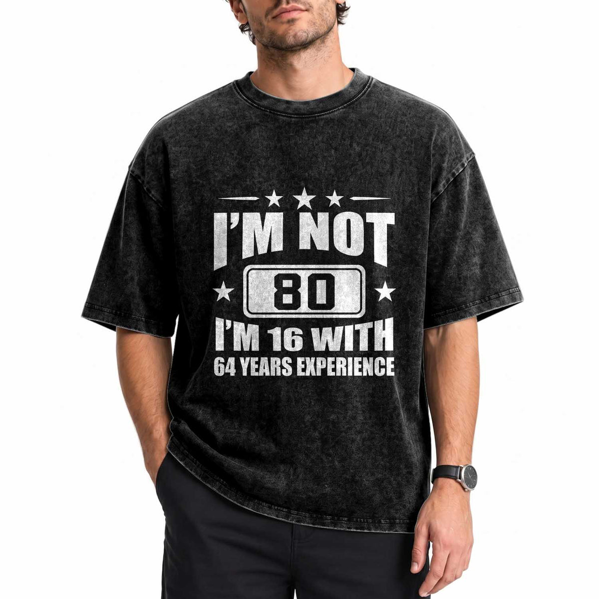 80th Birthday Washed Cotton T-Shirt Funny Saying 80 Year Old Gift