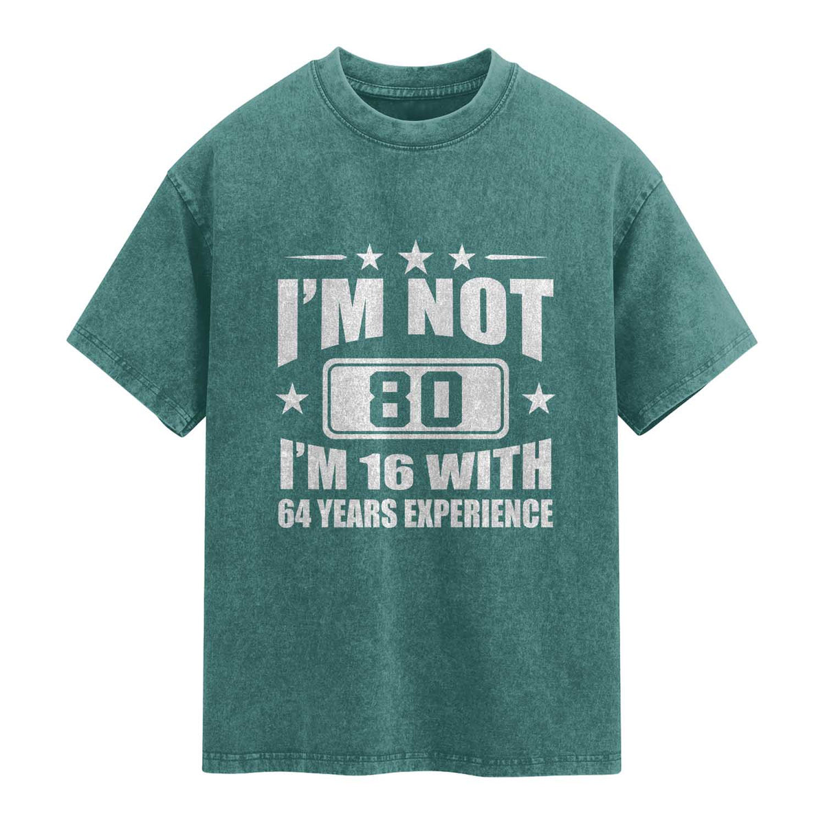 80th Birthday Washed Cotton T-Shirt Funny Saying 80 Year Old Gift