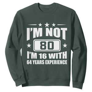 80th Birthday Sweatshirt Funny Saying 80 Year Old Gift TS10 Dark Forest Green Print Your Wear