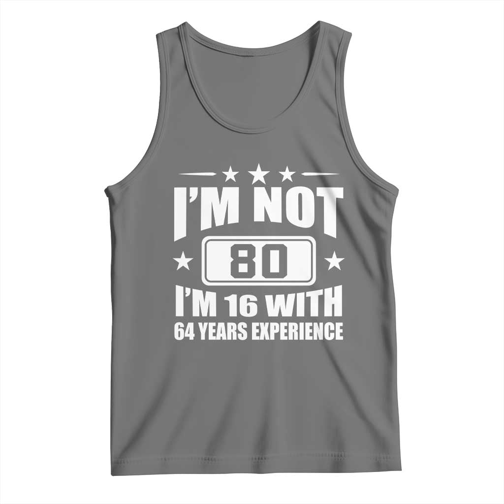80th Birthday Tank Top Funny Saying 80 Year Old Gift TS10 Black Heather Print Your Wear