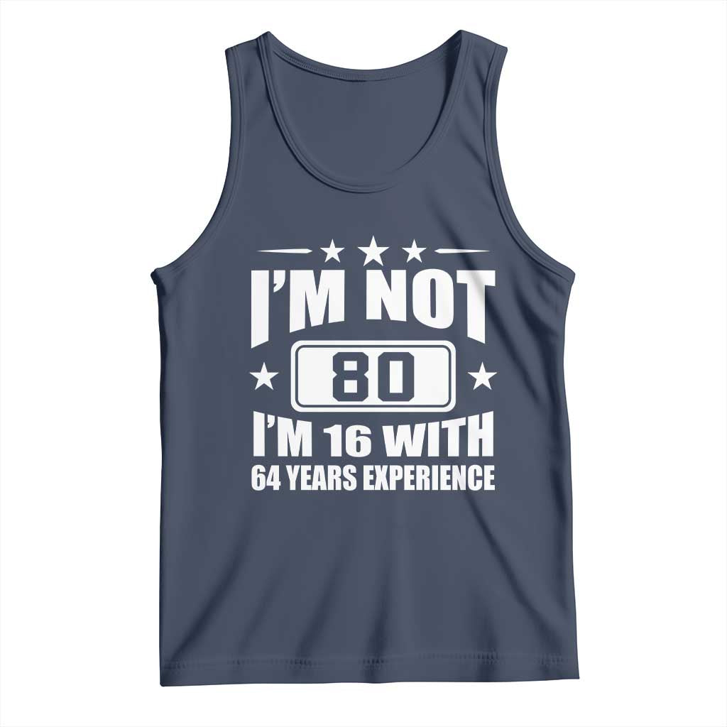 80th Birthday Tank Top Funny Saying 80 Year Old Gift TS10 Navy Print Your Wear