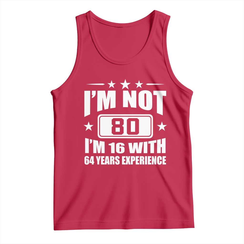 80th Birthday Tank Top Funny Saying 80 Year Old Gift TS10 Red Print Your Wear