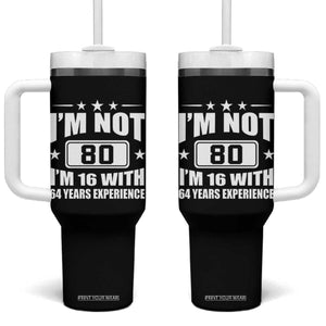 80th Birthday Tumbler With Handle Funny Saying 80 Year Old Gift TS10 One Size: 40 oz Black Print Your Wear