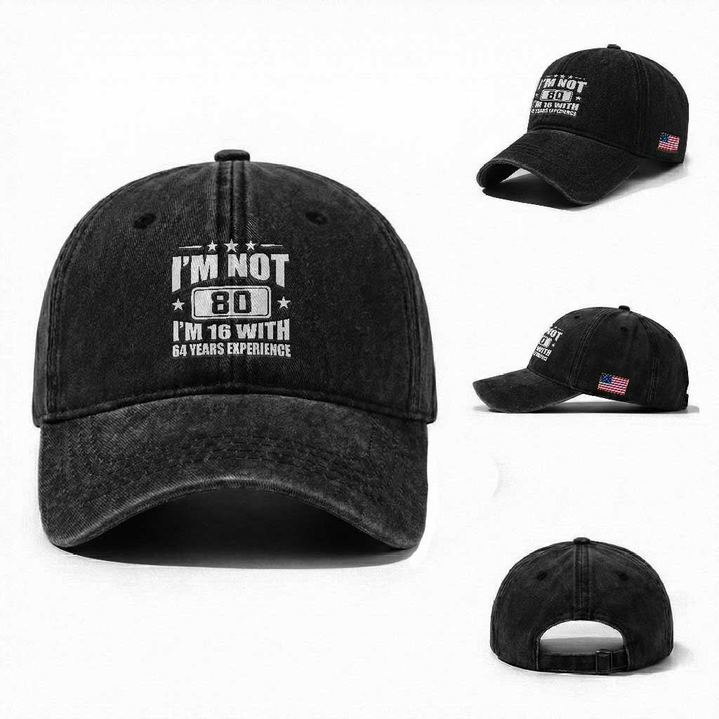 80th Birthday Washed Cotton Baseball Cap Funny Saying 80 Year Old Gift TS10 Washed Cap Universal Fit Black Print Your Wear