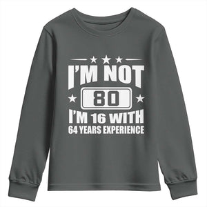80th Birthday Youth Sweatshirt Funny Saying 80 Year Old Gift TS10 Dark Heather Print Your Wear