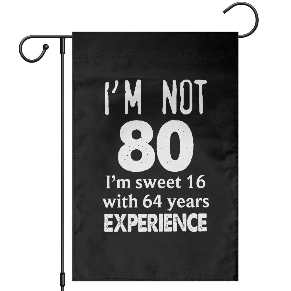 80th Birthday Garden Flag Funny 80 Year Old Gift TS10 Black Print Your Wear