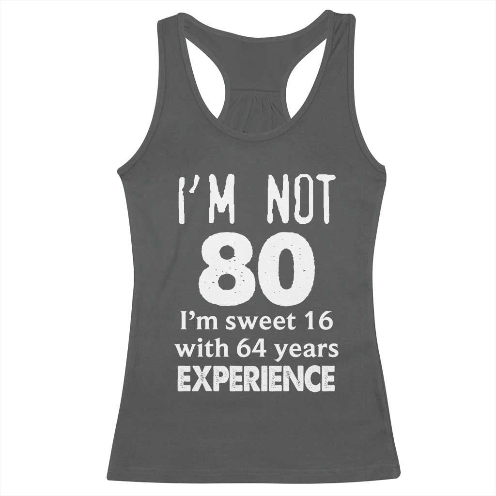80th Birthday Racerback Tank Top Funny 80 Year Old Gift TS10 Dark Heather Print Your Wear