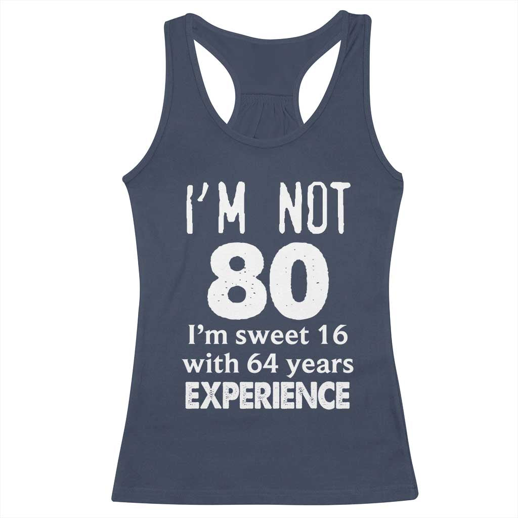 80th Birthday Racerback Tank Top Funny 80 Year Old Gift TS10 Navy Print Your Wear