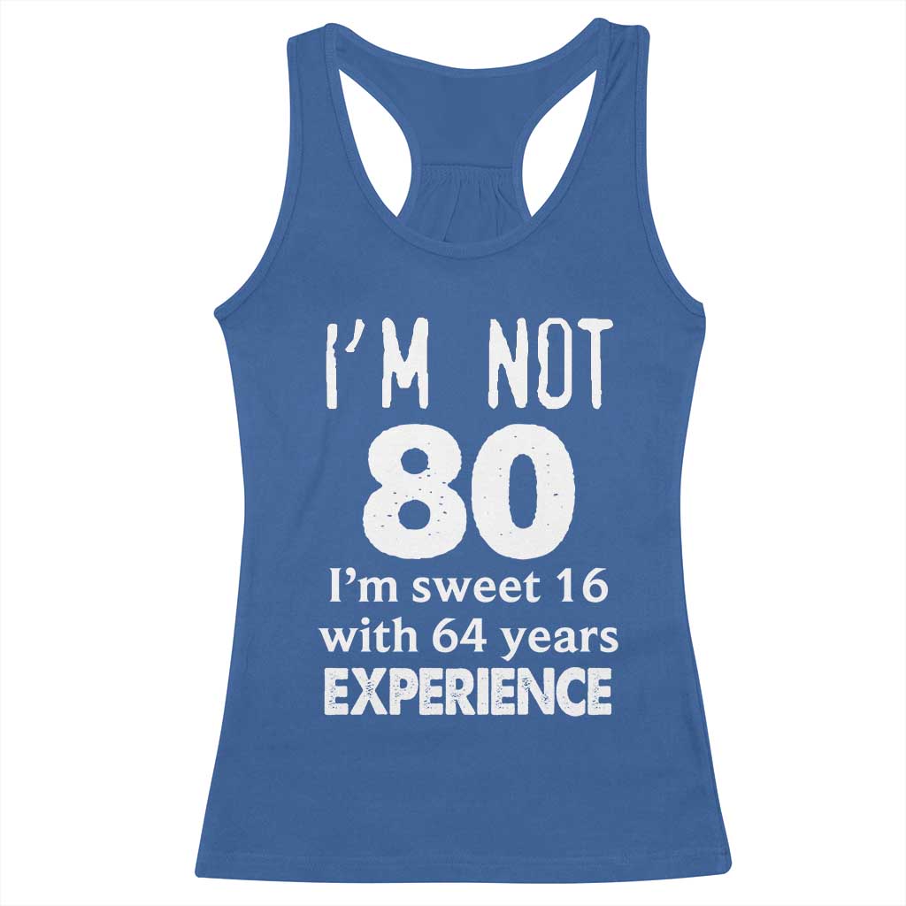 80th Birthday Racerback Tank Top Funny 80 Year Old Gift TS10 Royal Blue Print Your Wear