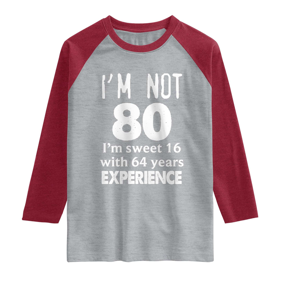 80th Birthday Raglan Shirt Funny 80 Year Old Gift TS10 Heather Gray Heather Red Print Your Wear