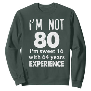 80th Birthday Sweatshirt Funny 80 Year Old Gift TS10 Dark Forest Green Print Your Wear