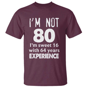80th Birthday T Shirt Funny 80 Year Old Gift TS10 Maroon Print Your Wear