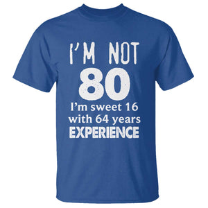80th Birthday T Shirt Funny 80 Year Old Gift TS10 Royal Blue Print Your Wear