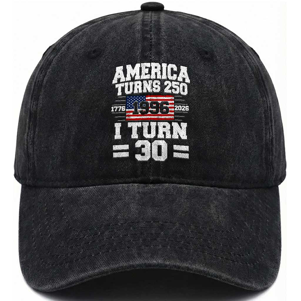 America Turns 250 I Turn 30 Washed Cotton Baseball Cap Vintage 1996 30th Birthday 250th Anniversary USA Flag 30 Year Old Gift TS10 Print Your Wear
