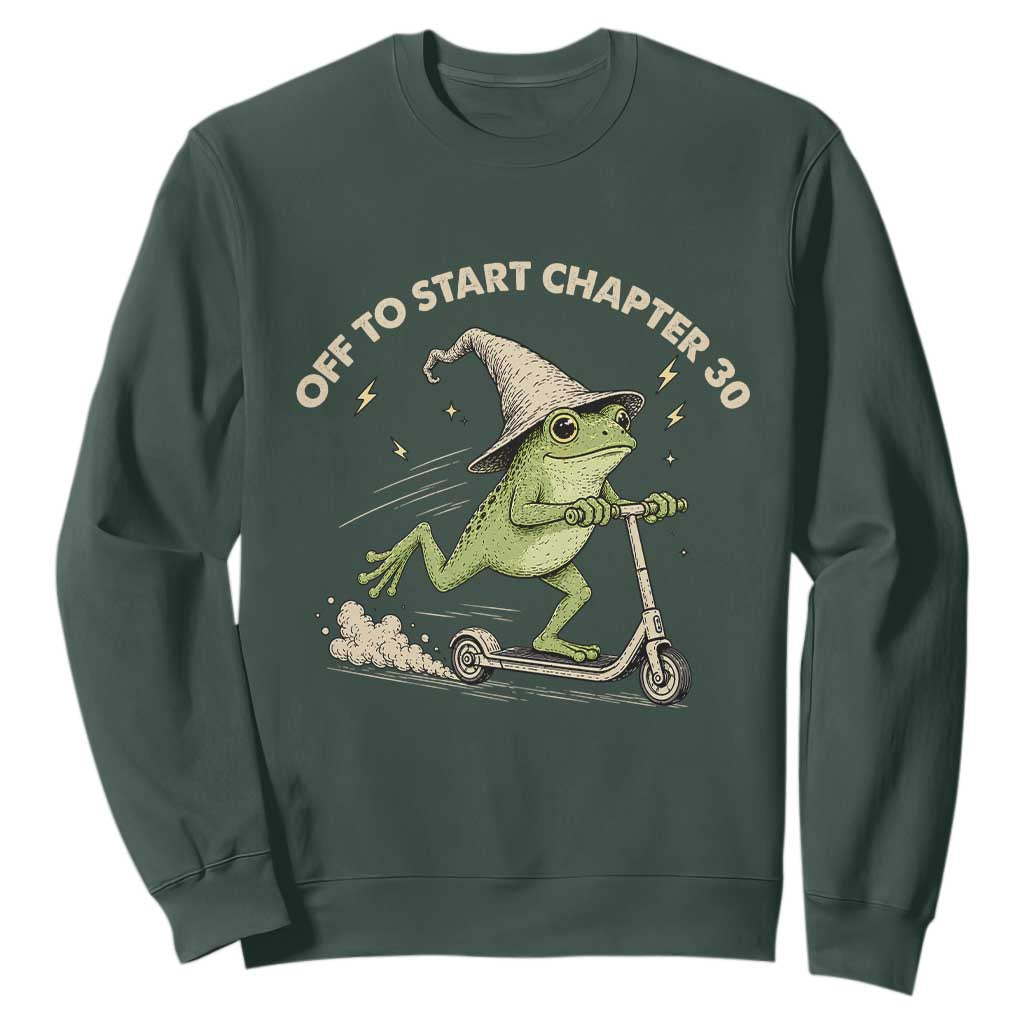 30th Birthday Frog Sweatshirt Off To Start Chapter 30 TS10 Dark Forest Green Print Your Wear