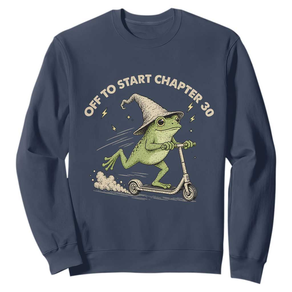 30th Birthday Frog Sweatshirt Off To Start Chapter 30 TS10 Navy Print Your Wear