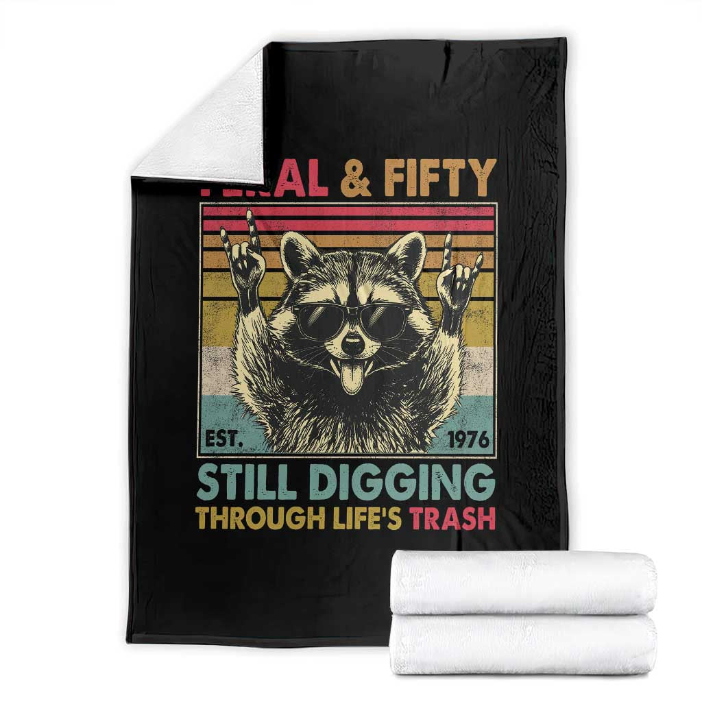 Funny 50th Birthday Throw Blanket Retro Racoon Feral And Fifty TS10 Black Print Your Wear