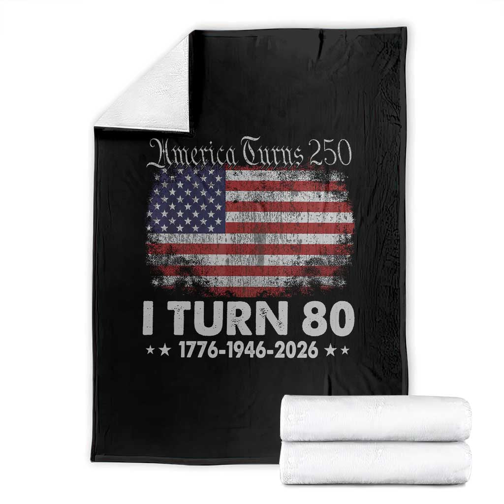 America Turns 250 I Turn 80 Throw Blanket Vintage 1946 80th Birthday 250th Anniversary USA 80 Year Old Gift TS10 Black Print Your Wear